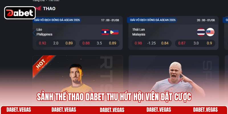 Thể Thao DABET 1 Sảnh thể thao DABET thu hút hội viên đặt cược